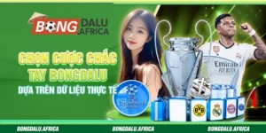 Chọn Cược Chắc Tay Bongdalu - Dựa Trên Dữ Liệu Thực Tế
