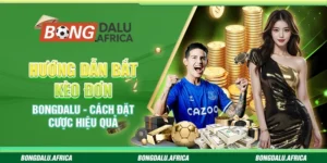 Hướng Dẫn Bắt Kèo Đơn Bongdalu – Cách Đặt Cược Hiệu Quả 