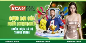 Cược Đội Cửa Dưới Bongdalu – Chiến Lược Cá Độ Thông Minh
