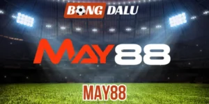 Bảng kèo May88 đa dạng và thưởng cạnh tranh